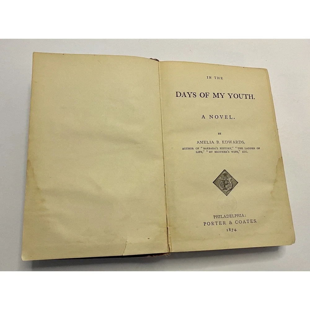 In The Days Of‎ My Youth A Novel By Amelia Edwards Antique 1874
